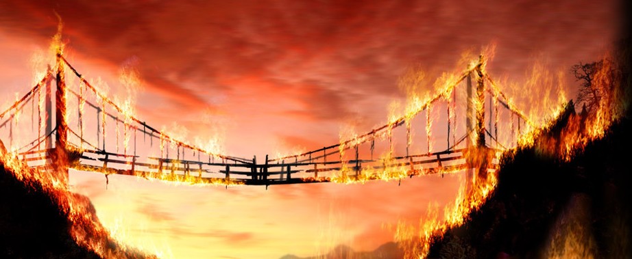 http://stevelaube.com/wp-content/uploads/2012/01/burning-bridge.jpg