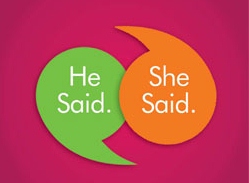 He Said She Said