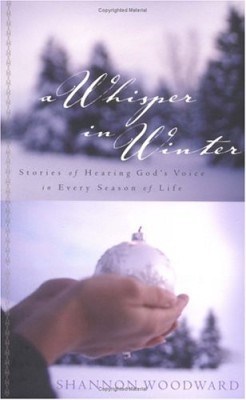 A Whisper in Winter: Stories of Hearing God’s Voice in Every Season of Life