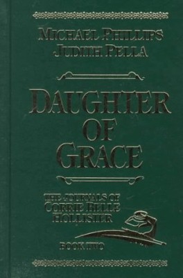 Daughter of Grace (The Journals of Corrie Belle Hollister #2)