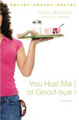 You Had Me at Good-bye (Drama Queens Series #2)