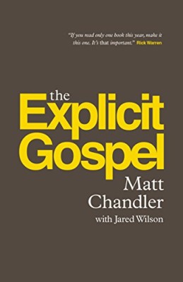 The Explicit Gospel (Paperback Edition) (Re: Lit Books)