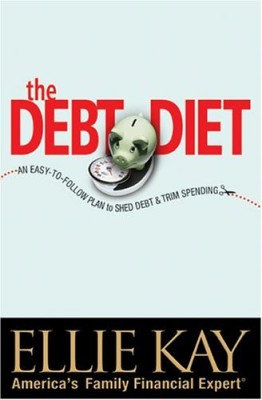 The Debt Diet: An Easy-To-Follow Plan to Shed Debt and Trim Spending