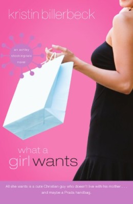What a Girl Wants (Ashley Stockingdale Series #1)