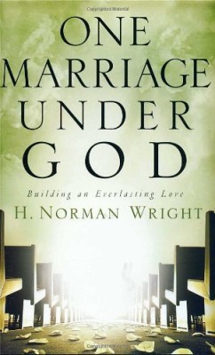 One Marriage Under God: Building an Everlasting Love