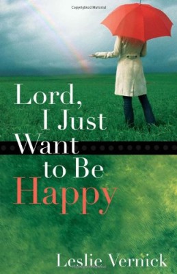 Lord, I Just Want to Be Happy