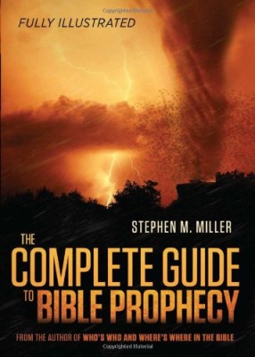 THE COMPLETE GUIDE TO BIBLE PROPHECY