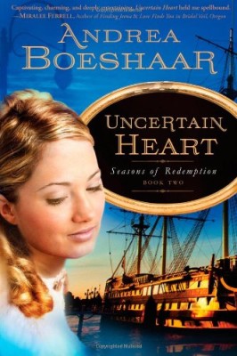 Uncertain Heart (Seasons of Redemption, Book 2)
