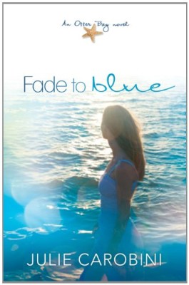 Fade to Blue: An Otter Bay Novel