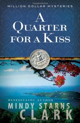 A Quarter for a Kiss (The Million Dollar Mysteries)