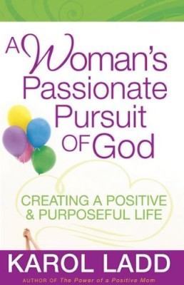 A Woman’s Passionate Pursuit of God