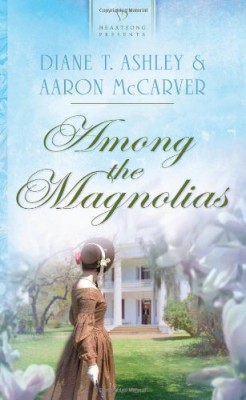 Among the Magnolias (Heartsong Presents #943)