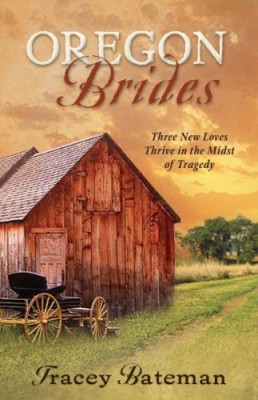 Oregon Brides: But for Grace/Everlasting Hope/Beside Still Waters (Heartsong Novella Collection)