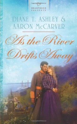 As the River Drifts Away (Heartsong Presents #964)