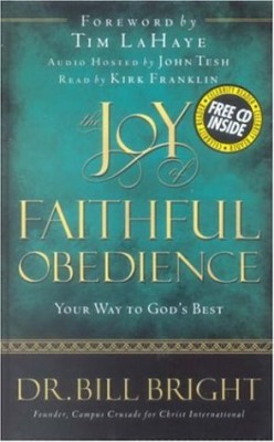 The Joy of Faithful Obedience: Your Way to God’s Best (The Joy of Knowing God, Book 7) (Includes an abridged audio CD read by Kirk Franklin)