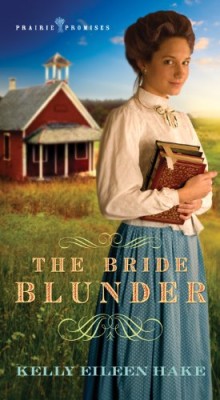 Bride Blunder: (PRAIRIE PROMISES)