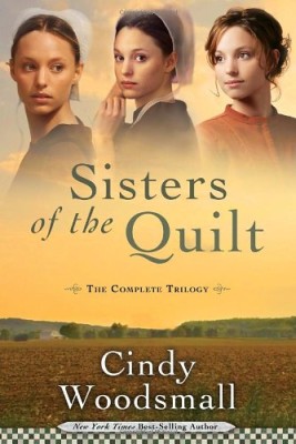 Sisters of the Quilt: The Complete Trilogy (Sisters of the Quilt Series)