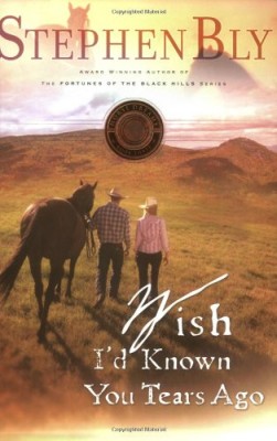 Wish I’d Known You Tears Ago (Horse Dreams Trilogy, Book 3)