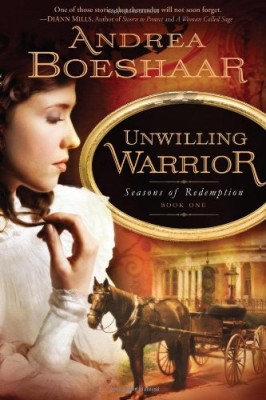 Unwilling Warrior (Seasons of Redemption, Book 1)