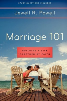 Marriage 101: Building a Life Together by Faith: Study questions included