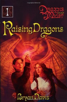 Raising Dragons (Dragons in Our Midst, Book 1)