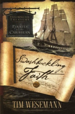 Swashbuckling Faith: Exploring for Treasure with Pirates of the Caribbean