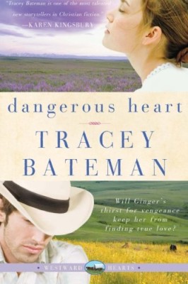 Dangerous Heart (Westward Hearts Series #3)