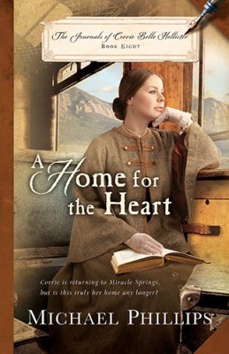 A Home for the Heart (Journals of Corrie Belle Hollister)