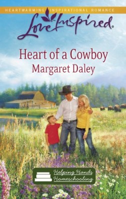 Heart of a Cowboy (Helping Hands Homeschooling Series #2) (Love Inspired #573)