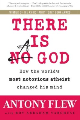 There Is a God: How the World’s Most Notorious Atheist Changed His Mind