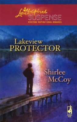 Lakeview Protector (The Lakeview Series #7) (Steeple Hill Love Inspired Suspense #97)