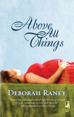 Above All Things (Steeple Hill Women’s Fiction #77)