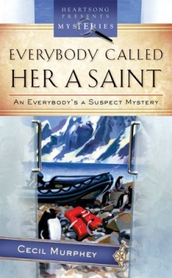 Everybody Called Her a Saint: An Everybody’s Suspect Mystery (Heartsong Presents Mysteries)