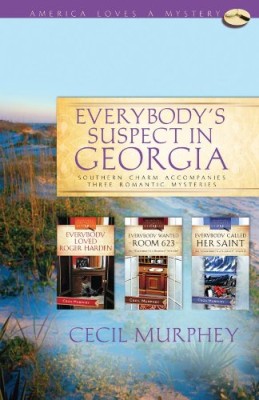 Everybody’s Suspect in Georgia: Everybody Loved Roger Harden/Everybody Wanted Room 623/Everybody Called Her a Saint (Everybody’s a Suspect Mystery Series Omnibus) (America Loves a Mystery: Georgia)