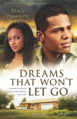 Dreams That Won’t Let Go: A Novel (Jubilant Soul)